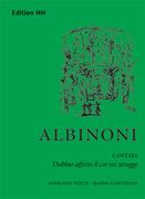 Dubbio Affetto Il Cor Mi Strugge : Cantata For Soprano Voice and Continuo / ed. Michael Talbot.