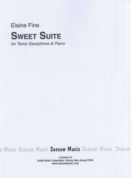 Sweet Suite : For Tenor Saxophone and Piano (2005).