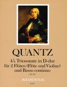 45. Triosonate D-Dur : Für 2 Flöten (Flöte Und Violine) Und Basso Continuo / Ed. Horst Augsbach.