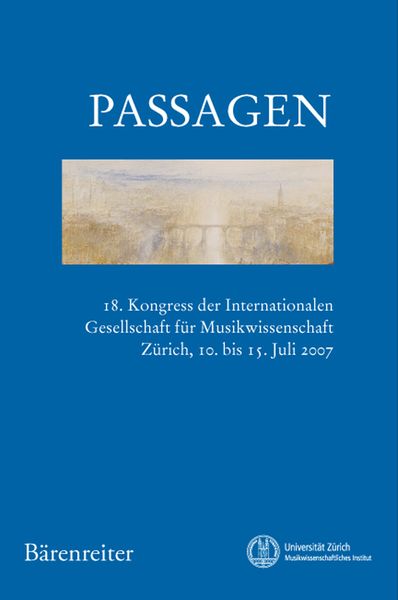 Passagen : 18. Kongress der Internationalen Gesellschaft Für Musikwissenschaft.