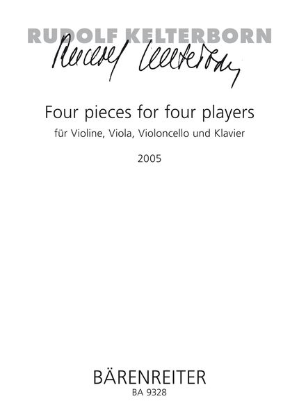 Four Pieces For Four Players : Für Violine, Viola, Violoncello Und Klavier (2005).