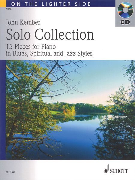 Solo Collection : 15 Pieces For Piano In Blues, Spiritual and Jazz Styles.