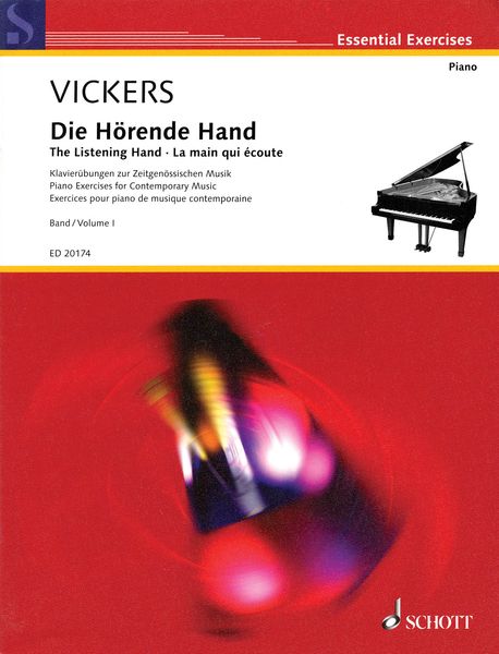 Hörende Hand - The Listening Hand : Piano Exercises For Contemporary Music - Vol. 1.