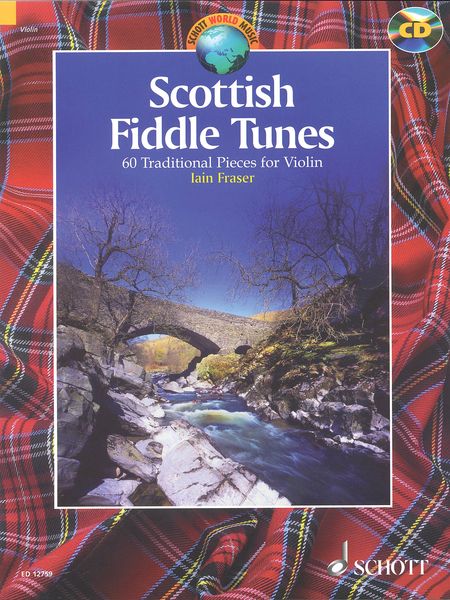 Scottish Fiddle Tunes / arranged For Violin by Iain Fraser.