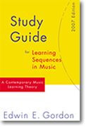 Study Guide For Learning Sequences In Music : A Contemporary Music Learning Theory / 2007 Edition.