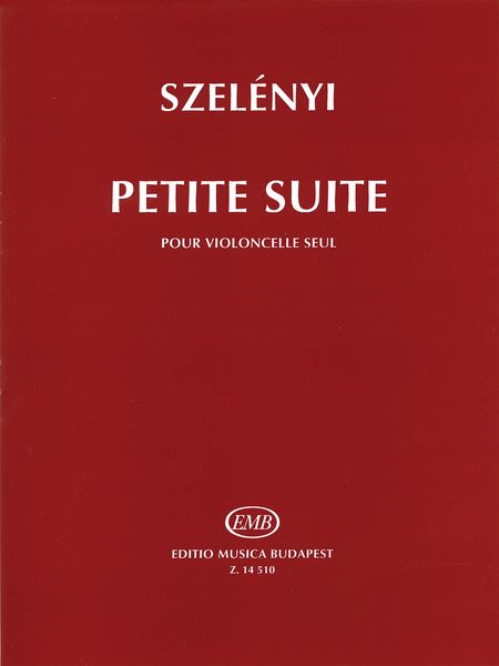 Petite Suite : Pour Violoncelle Seul.