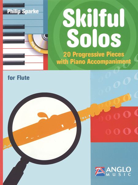 Skilful Solos - 20 Progressive Pieces With Piano Accompaniment : For Flute.