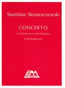 Concerto : For Clarinet and Orchestra - Piano reduction.