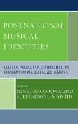 Postnational Musical Identities : Cultural Production, Distribution, And Consumption In…