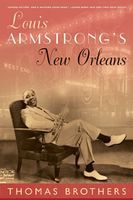 Louis Armstrong's New Orleans.