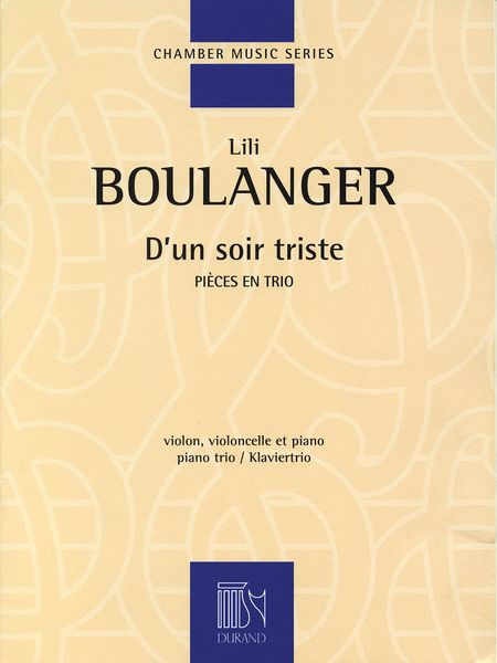 Un Soir Triste : Pour Violon, Violoncelle Et Piano (1917-1918).