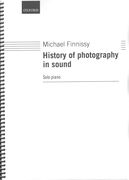 History Of Photography In Sound : For Piano Solo (1995-2001) - Complete In Three Volumes.