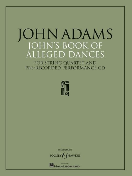 John's Book Of Alleged Dances : For String Quartet And Pre-Recorded Performance CD (1994).