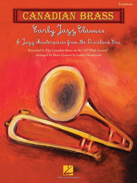 Early Jazz Classics : 6 Jazz Masterpieces From The Dixieland Era Arranged For Brass Quintet.