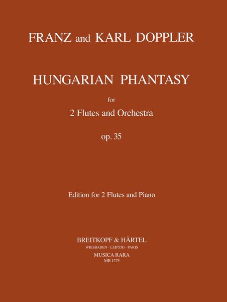 Ungarische Phantasie Op. 35 : For Two Flutes and Piano.