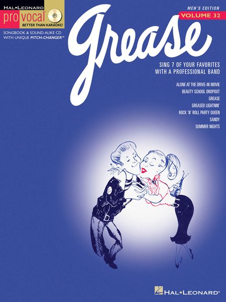 Grease : Sing 7 Of Your Favorites With A Professional Band / Men's Edition.