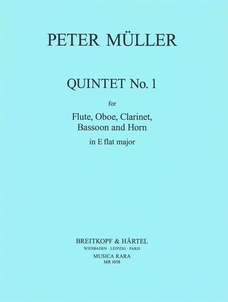 Quintet No. 1 In E Flat Major : For Flute, Oboe, Clarinet, Bassoon and Horn.