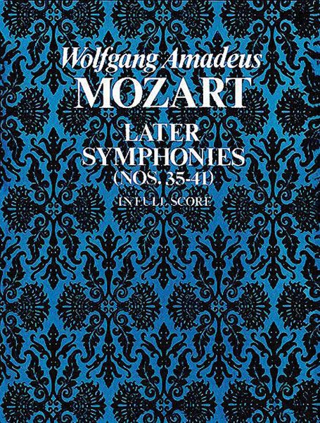 Later Symphonies (Nos. 35-41) In Full Score.