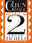 Cajun Folk Songs II : For Concert Band - Score Only.