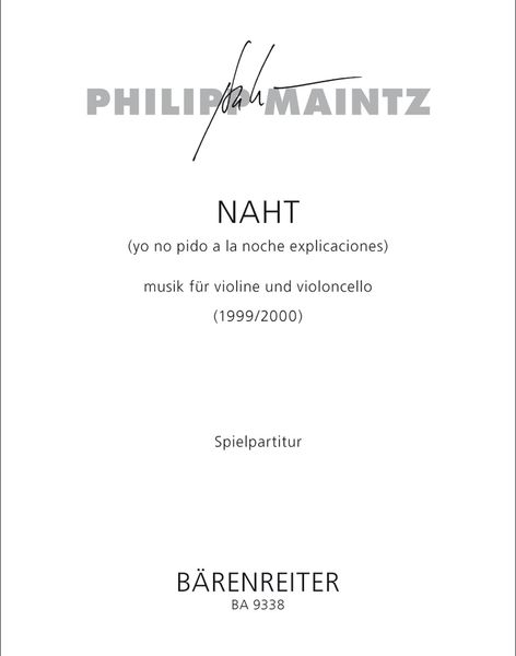 Naht (Yo No Pido A La Noche Explicaciones) : Musik Für Violine Und Violoncello (1999-2000).