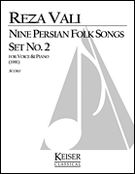 Nine Persian Folk Songs Set No. 2 : For Voice and Piano (1981).