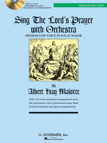 Sing The Lord's Prayer With Orchestra : Medium Low Voice In B Flat Major.