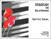 Rosebush : For Solo Marimba.