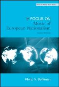 Focus : Music, Nationalism, and The Making Of The New Europe - Second Edition.