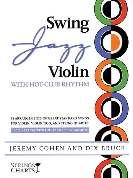 Swing Jazz Violin With Hot-Club Rhythm : 18 Arrangements Of Great Standard Songs…