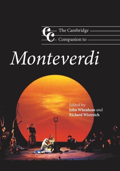 Cambridge Companion To Monteverdi / Edited By John Whenham And Richard Wistreich.