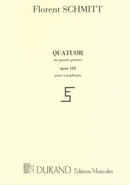 Quartet, Op. 102 : For Saxophones.