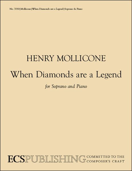 When Diamonds Are A Legend : For Soprano And Piano (2007).