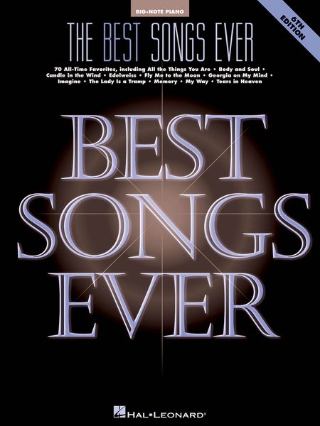 Best Songs Ever : 6th Edition (Big Note Songbook).