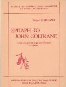 Epitaph To John Coltrane : Pour Saxophone Soprano Et Piano.