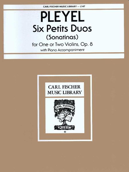 Six Petit Duos (Sonatinas), Op. 8 : For One Or Two Violins and Piano.