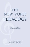 New Voice Pedagogy / Second Edition.