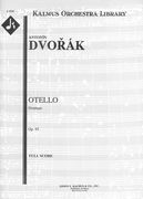 Othello Overture, Op. 93/B. 174 : For Orchestra.