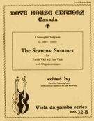 Seasons : Summer - For Treble Viol & 2 Bass Viols With Organ Continuo.