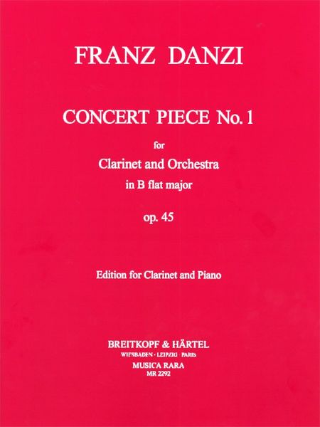 Concert Piece No. 1, Op. 45 : For Clarinet and Orchestra - Edition For Clarinet and Piano.