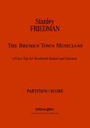 Bremen Town Musicians, A Fairy Tale After Grimm : For Woodwind Quintet & Narrator.