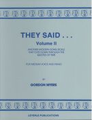 They Said, Vol. 2 : For Medium Voice and Piano.