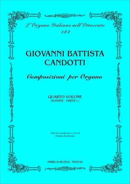 Composizioni Per Organo, Quatro Volume / edited by Stefano Barberino.