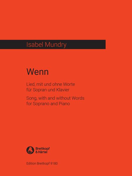 Wenn : Lied, Mit Und Ohne Worte, Für Sopran Und Klavier (2006).