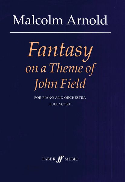 Fantasy On A Theme Of John Field, Op. 116 : For Piano & Orchestra (1975).