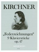 Federzeichnungen : 9 Klavierstücke, Op. 47 / edited by Harry Joelson.