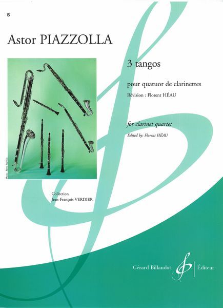 3 Tangos : Pour Quatour De Clarinettes / arranged by Florent Heau.