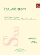 Psalmus Brevis : For Choir, 2 Pianos And Percussion (1967).