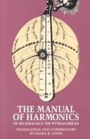 Manual Of Harmonics Of Nicomachus The Pythagorean.