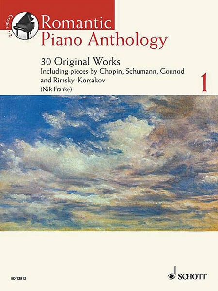 Romantic Piano Anthology, Vol. 1 : 30 Original Works / Selected and edited by Nils Franke.