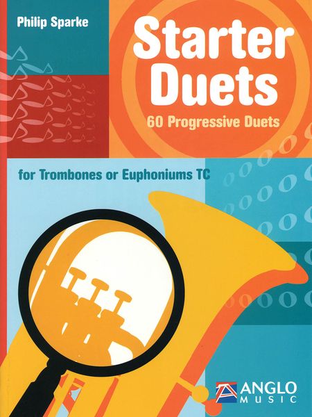 Starter Duets : For Trombones Or Euphoniums Tc.